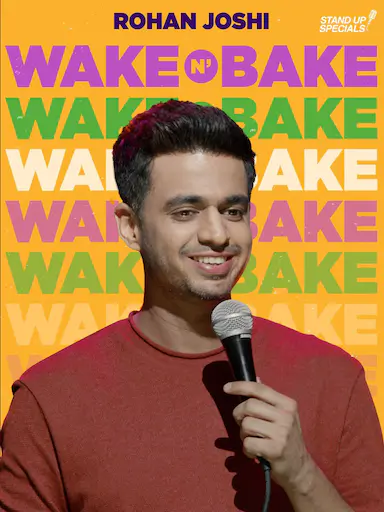 Wake N Bake by Rohan Joshi
